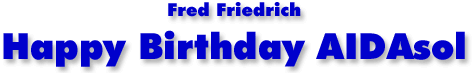 Fred Friedrich Happy Birthday AIDAsol