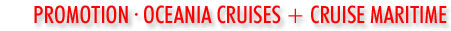 Promotion Oceania Cruise Maritime