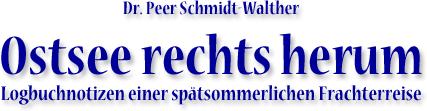 Dr. Peer Schmidt-Walther - Ostsee rechts herum
