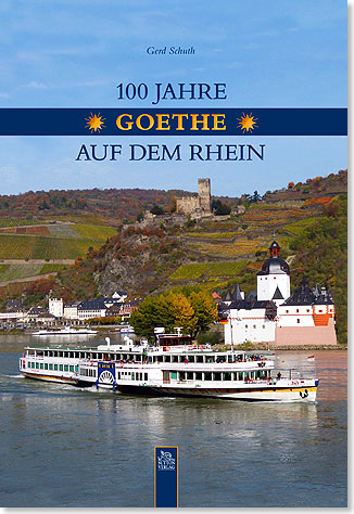 Buchcover Goethe auf dem Rhein, Gerd Schuth, Suttner Verlag, Erfurt