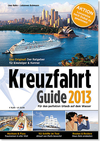 Buchcover Kreuzfahrtguide 2013, Uwe Bahn, Johannes Bohmann, Bellevie and More Verlag, Hamburg