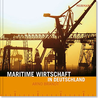 Buchcover Maritime Wirtschaft, Arno Brandt, Murmann Verlag, Hamburg