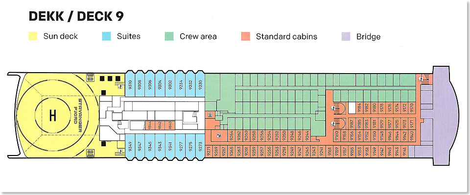  Auf Deck 9  das Brcken-Deck  findet man die Suiten und Standard-Kabinen.
