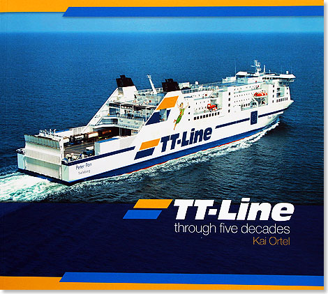 Foto: Kai Ortel, Berlin In Deutschland ist TT-Line Through Five Decades z. B. in Kürze bei Galerie Maritim in Hamburg und bei Collectio Navalis in Berlin vorrätig