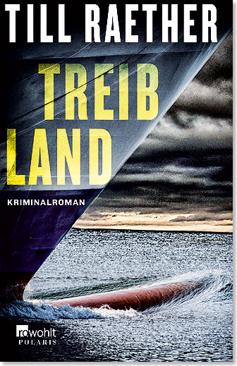 Cover: Rowohlt Taschenbuch Verlag, Reinbek Treibland - Buchcover