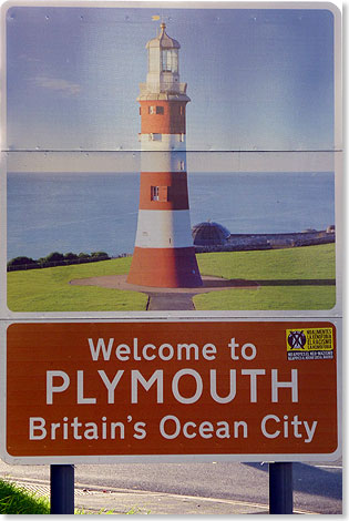 „Britain’s Ocean City” weist Reisende bereits am Ortseingang auf das maritime Flair von Plymouth hin. 