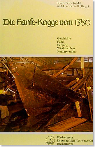 Ein gesuchtes Standardwerk ber die Hanse-Kogge von 1380 ist diese Publikation aus dem Jahr 1989. 